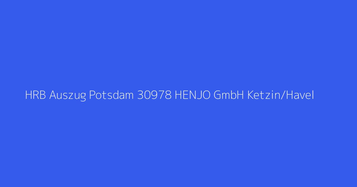 HRB Auszug Potsdam 30978 HENJO GmbH Ketzin/Havel